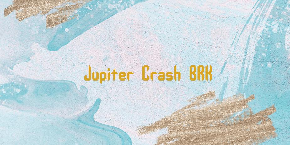 Fonte Jupiter Crash BRK