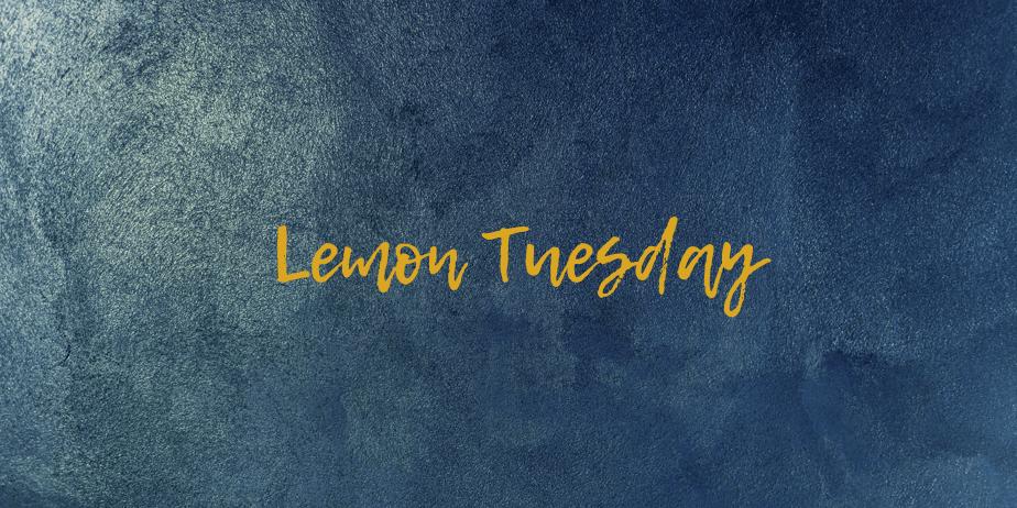 Fonte Lemon Tuesday