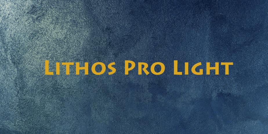 Fonte Lithos Pro Light