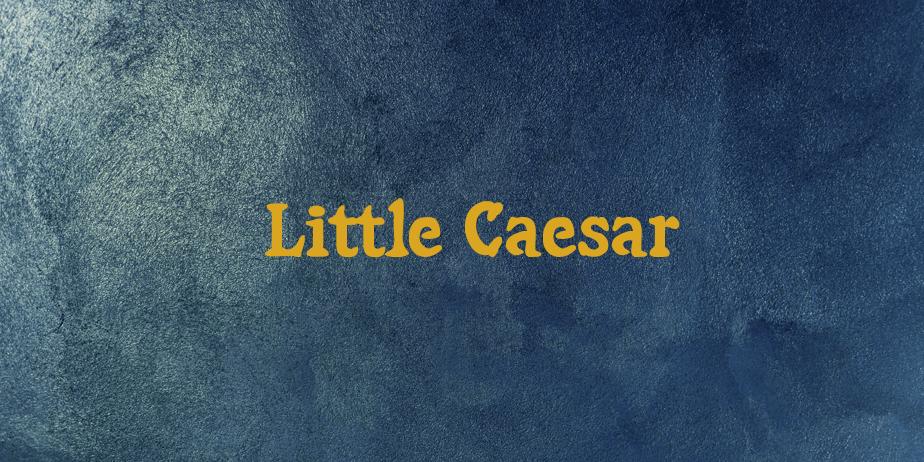 Fonte Little Caesar