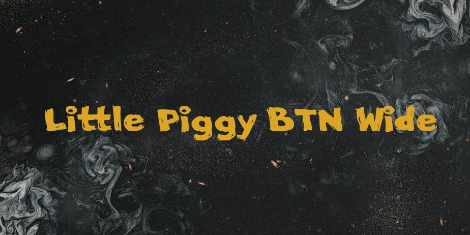 Fonte Little Piggy BTN Wide