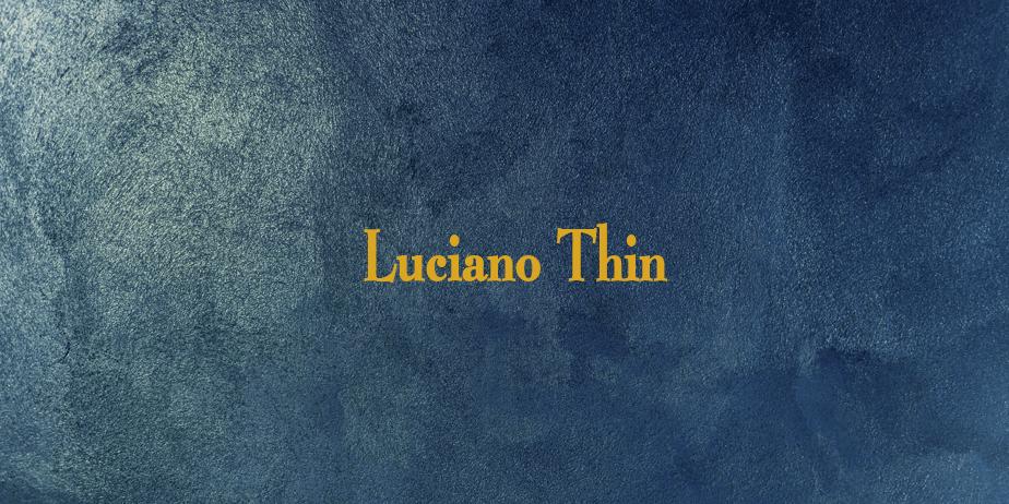 Fonte Luciano Thin