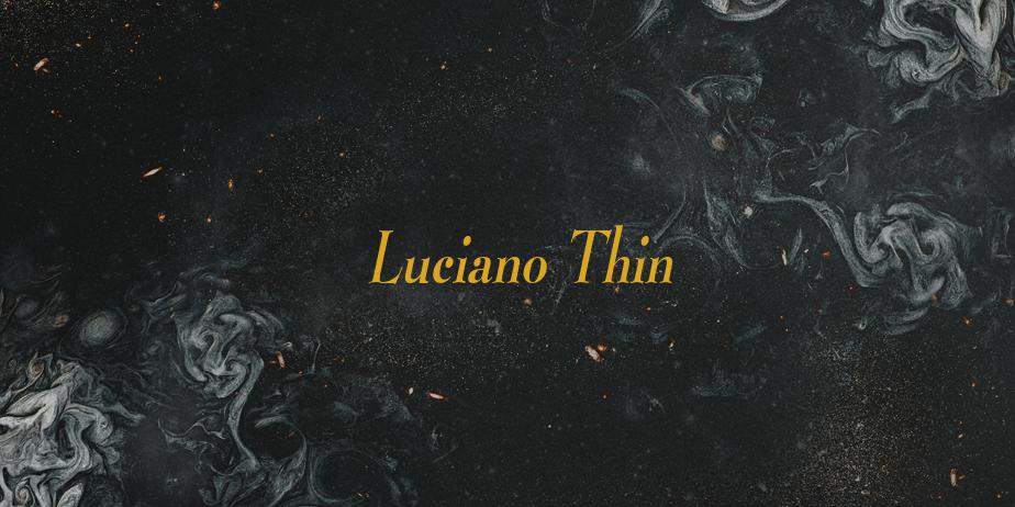 Fonte Luciano Thin