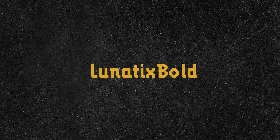 Fonte LunatixBold