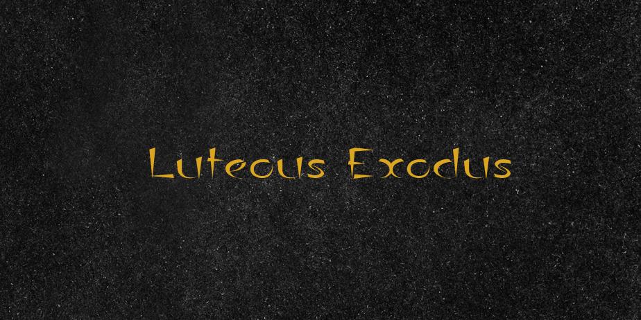 Fonte Luteous Exodus