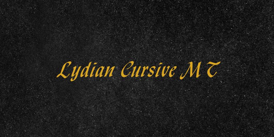 Fonte Lydian Cursive MT