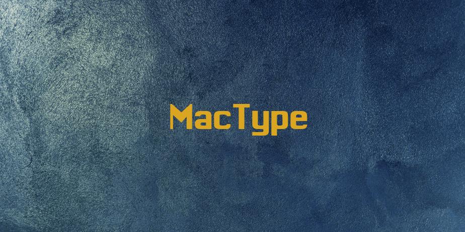 Fonte MacType