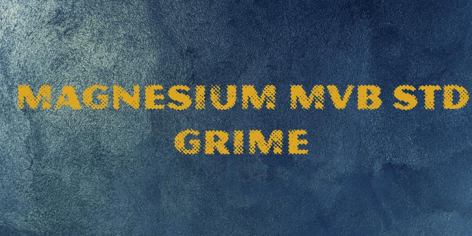 Fonte Magnesium MVB Std Grime