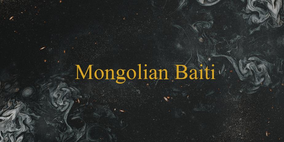 Fonte Mongolian Baiti