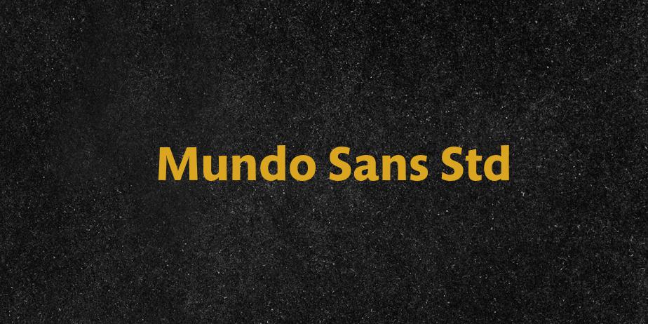 Fonte Mundo Sans Std