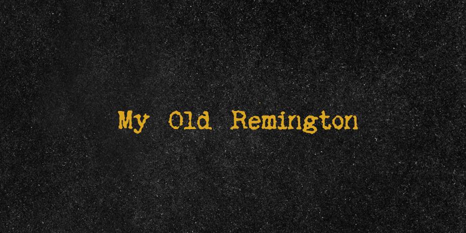 Fonte My Old Remington