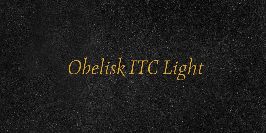 Fonte Obelisk ITC Light