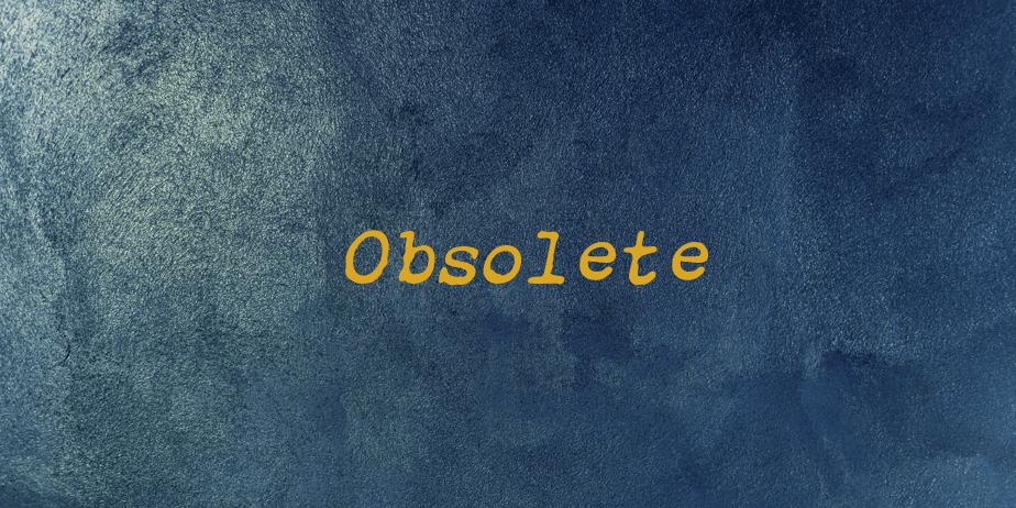 Fonte Obsolete