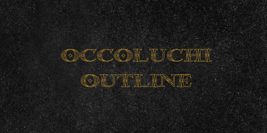 Fonte Occoluchi Outline