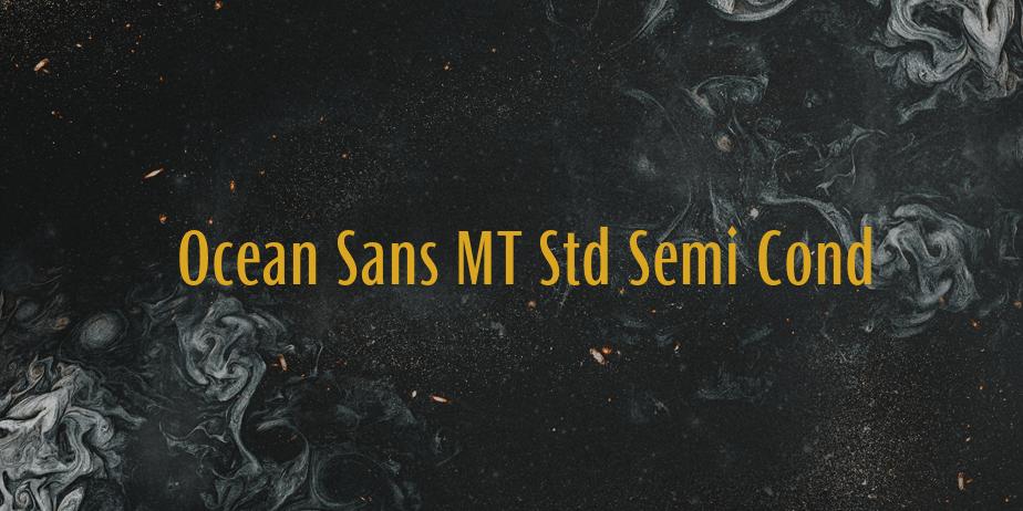 Fonte Ocean Sans MT Std Semi Cond