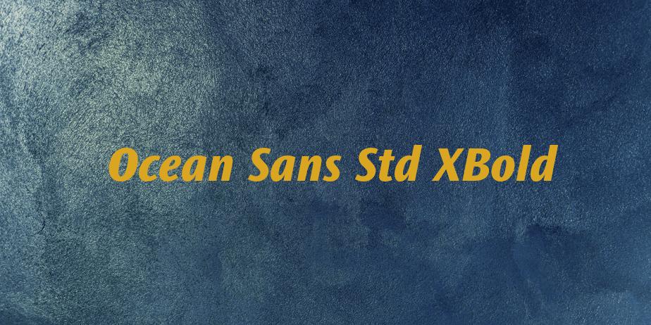 Fonte Ocean Sans Std XBold