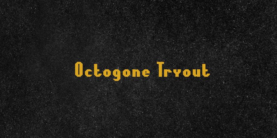 Fonte Octogone Tryout