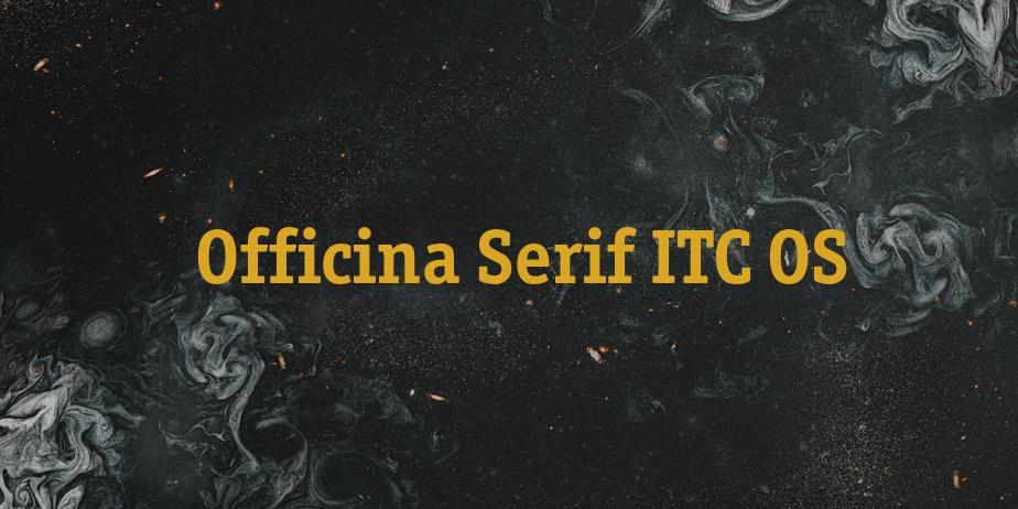 Fonte Officina Serif ITC OS