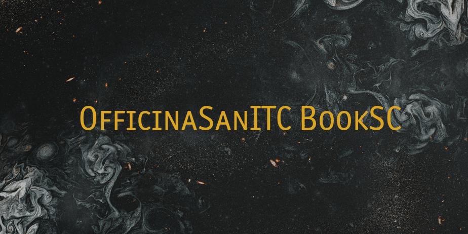 Fonte OfficinaSanITC BookSC