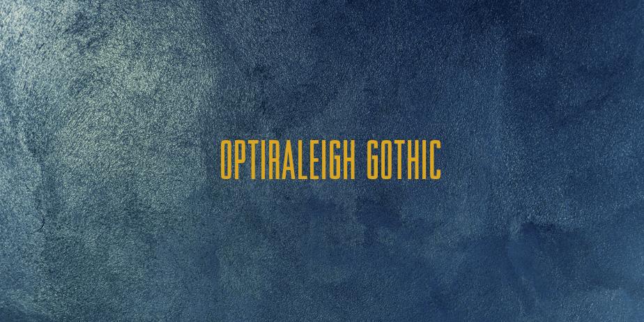 Fonte OPTIRaleigh Gothic