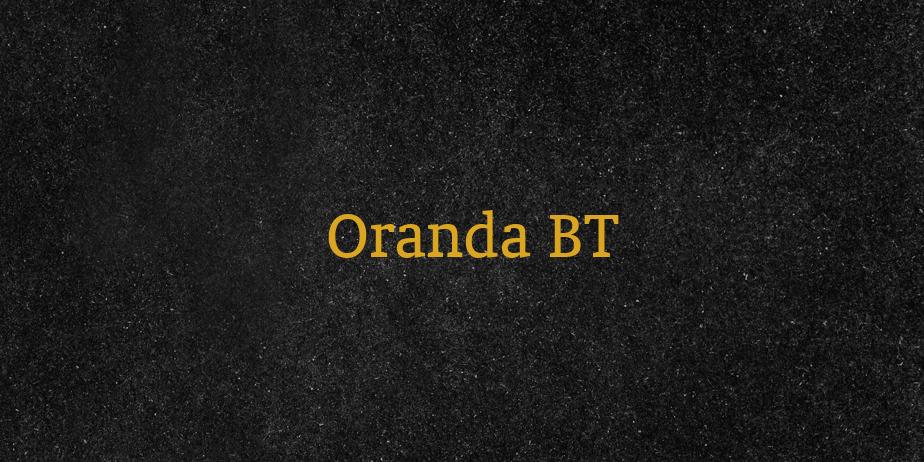 Fonte Oranda BT