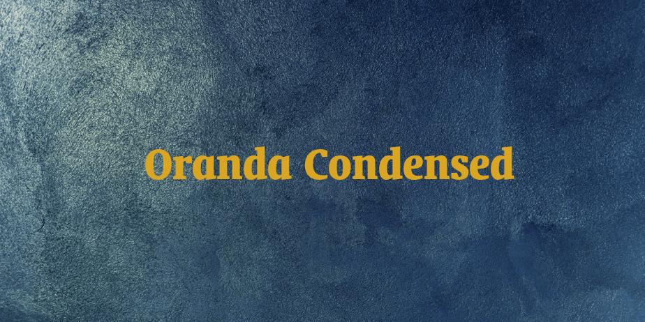 Fonte Oranda Condensed