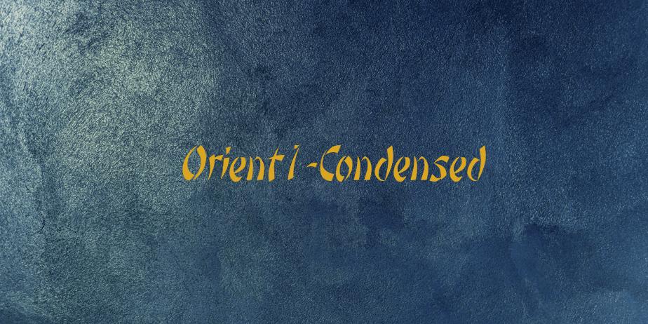 Fonte Orient1-Condensed