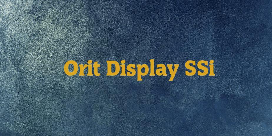 Fonte Orit Display SSi