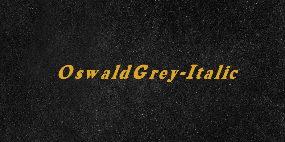 Fonte OswaldGrey-Italic