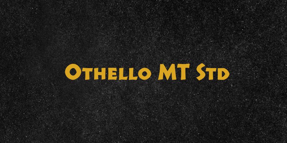 Fonte Othello MT Std