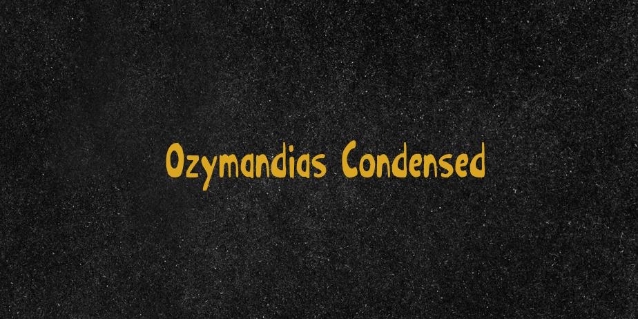 Fonte Ozymandias Condensed