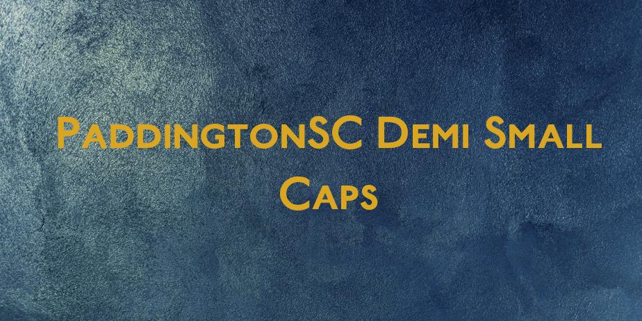 Fonte PaddingtonSC Demi Small Caps