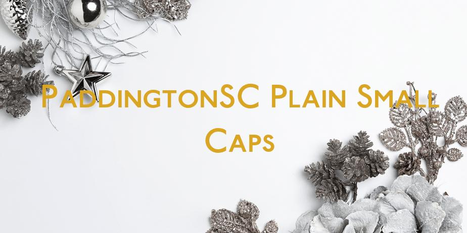 Fonte PaddingtonSC Plain Small Caps