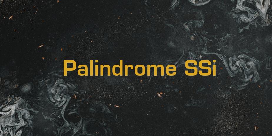 Fonte Palindrome SSi