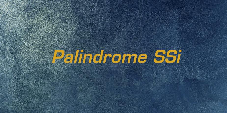 Fonte Palindrome SSi