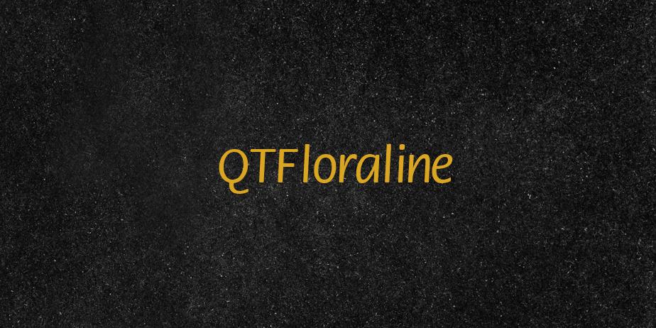 Fonte QTFloraline