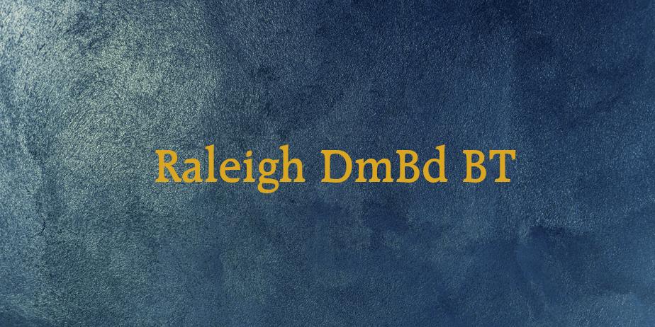 Fonte Raleigh DmBd BT