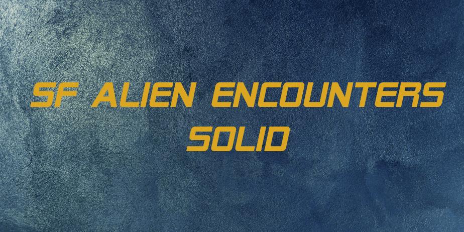 Fonte SF Alien Encounters Solid