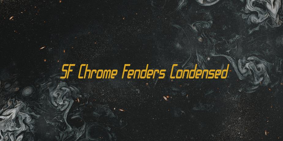 Fonte SF Chrome Fenders Condensed