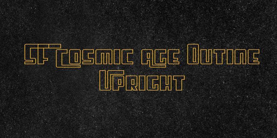 Fonte SF Cosmic Age Outine Upright