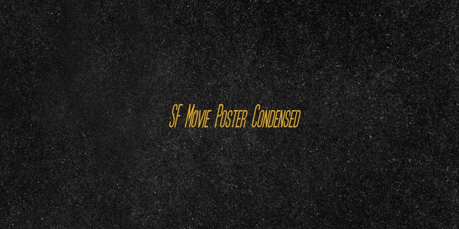 Fonte SF Movie Poster Condensed