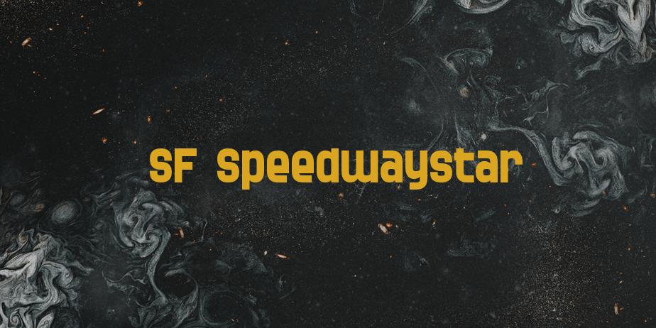 Fonte SF Speedwaystar