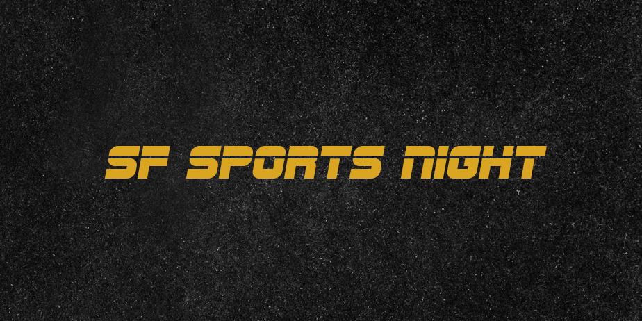 Fonte SF Sports Night