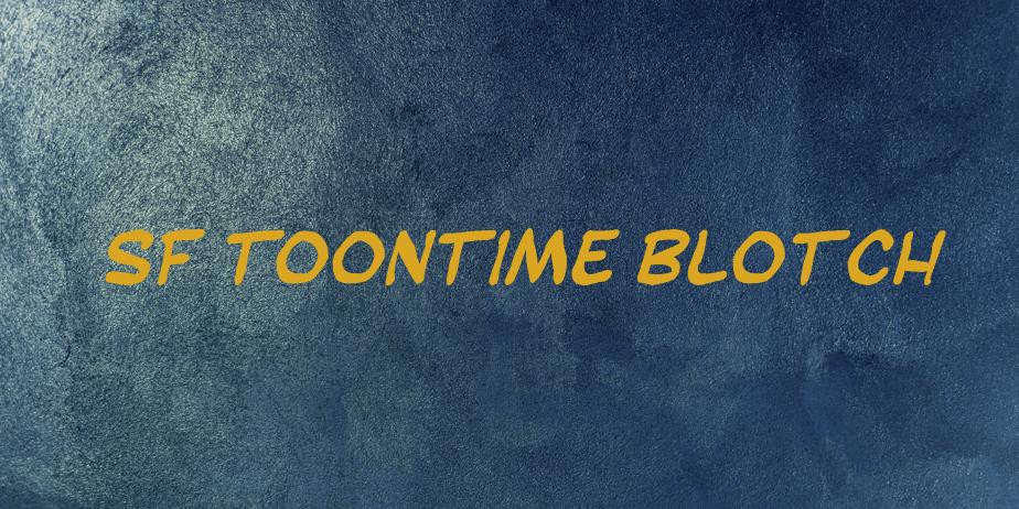 Fonte SF Toontime Blotch