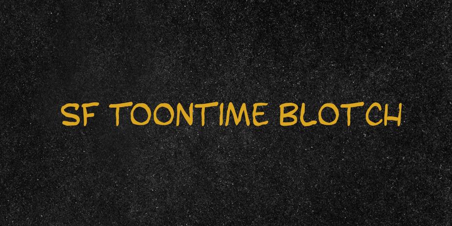 Fonte SF Toontime Blotch