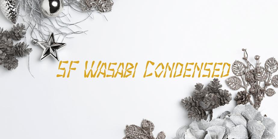 Fonte SF Wasabi Condensed