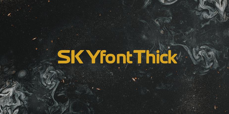 Fonte SKYfontThick