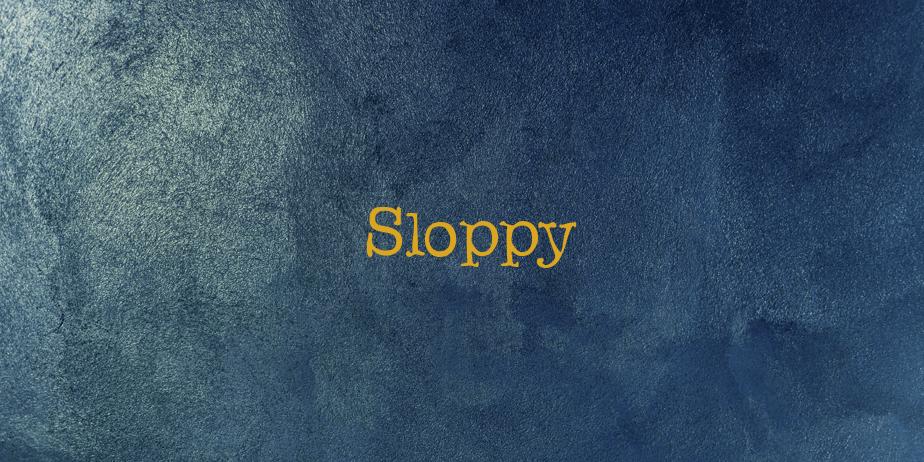 Fonte Sloppy