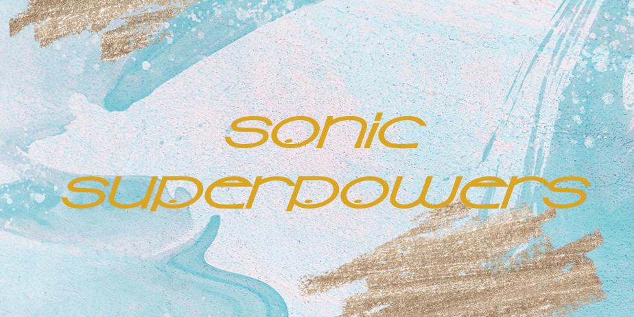 Fonte Sonic Superpowers