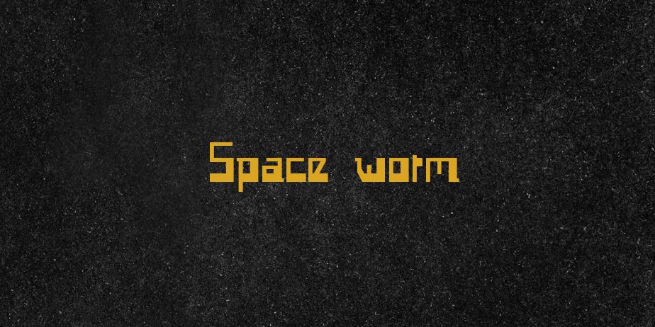 Fonte Space worm